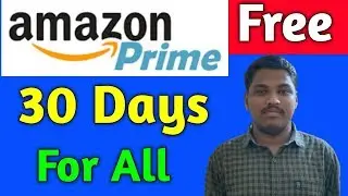 Get Amazon Prime free for All Users !!