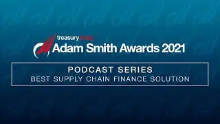 ASA 2021 Podcast: Best Supply Chain Finance Solution