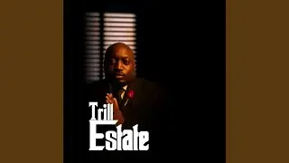 TRILL ESTATE (Radio Edit)