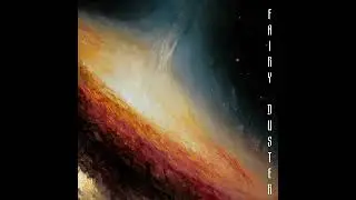 Fairy Duster - Far from Light and Time (Full album 2025)