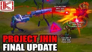 PROJECT JHIN SKIN FINAL UPDATE - League of Legends