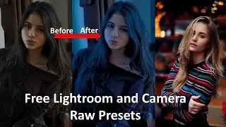 Edit Professional Photo in Adobe CC||Free Lightroom Premium and Camera raw Presets to free download