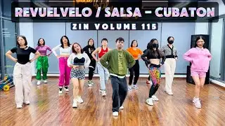 ZIN Volume 115 - Revuelvelo - Salsa-Cubaton | Zumba Fitness | Zin Happy Mehra