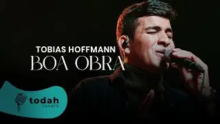 Tobias Hoffmann | Boa Obra [Cover Valesca Mayssa]