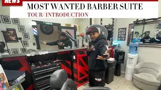 Most Wanted Barber Suite: TOUR/INTRODUCTION 