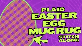 2 Color Plaid Easter Egg Mug Rug 5x7