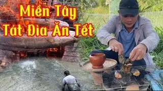 Tát Đìa Nướng Cá Ở Miền Tây Những Ngày Giáp Tết #127