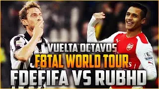 F8TAL WORLD TOUR - VUELTA OCTAVOS - FDEFIFA VS RUBHD