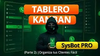 C&oacute;mo Gestionar tus Ventas con Kanban | SysBot PRO Parte 2 🔥