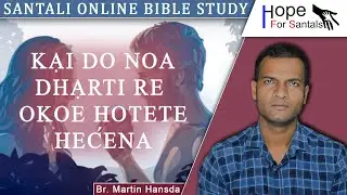 Kại do Noa Dhạrti re okoe hotete hećena | Br. Martin Hansda | SOBS | 16th Nov. 2021
