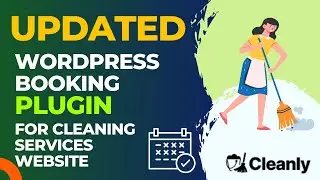 ✅ UPDATED WordPress Booking Plugin for Cleaning Services | Cleanly Updated Features