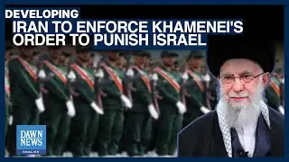 Order by Iran&rsquo;s Khamenei to &lsquo;Punish&rsquo; Israel Will be Implemented: IRGC | Dawn News English