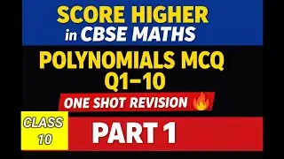 Score Higher in CBSE Maths | Polynomials MCQ Q1&ndash;10 | One Shot Revision🔥Part 1 #cbseclass10 #MathsMCQ