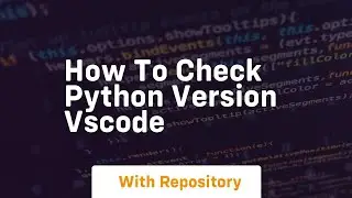 how to check python version vscode
