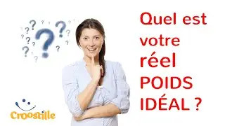 Quel est votre r&eacute;el poids id&eacute;al ?