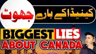 Biggest lies about Canada | Moving to Canada in 2024 | Canada Immigration 2024