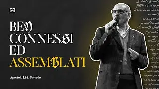 Ben connessi ed assemblati | Apostolo Lirio Porrello | 1-2-2026