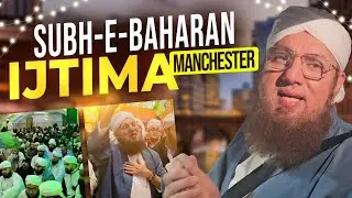 Subh e Baharan in Manchester, UK | Religious activities in UK | Abdul Habib Attari