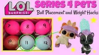 LOL Surprise Series 4 Pets Ball Placement and Weight Hacks Hop Hop Miss Punk Kids LOL Surprise Toys