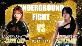 UGF Round2 第17場 徐頌翹 Badger Muay Thai VS 施品萱 Lets Box