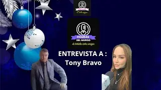 ENTREVISTA TONY BRAVO