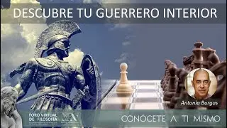 Descubre tu guerrero interior. Antonio Burgos