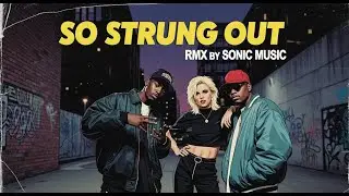 SONIC MUSIC - So Strung Out  (Short Mix 2026)