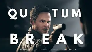 Я бог | Quantum Break | Часть 3