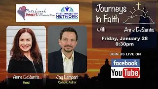Jay Lampart Catholic Author |Speaker Journeys in Faith with Anne DeSantis ep. 80