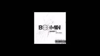 BANDITT BOOMIN X AYYO RICO PROD BY @SMTRACKS
