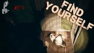 Find Yourself - Act 4 Playthrough (Scary Psychological Horror Game)
