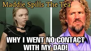 SISTER WIVES-Maddie Brush Reveals Why She Went No Contact With Dad, 