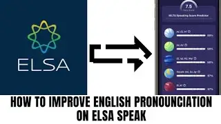 HOW TO IMPROVE ENGLISH PRONUNCIATION ON ELSA SPEAK