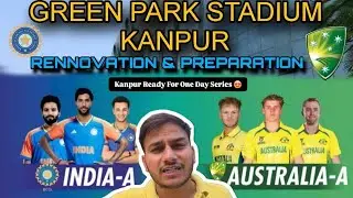 &ldquo;Kanpur Green Park Stadium का New Look 🤯 | करोड़ों का Renovation LIVE Update!