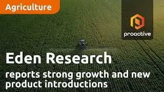 Eden Research reports strong growth and new product introductions in 2023