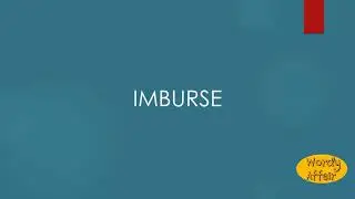 Imburse Meaning