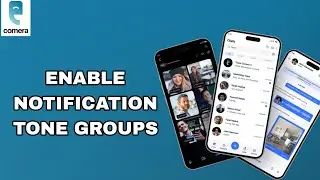How To Enable Notifications Tone Groups On Comera App | Step By Step