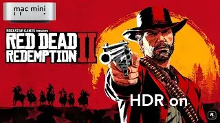 Red Dead Redemption II, Mac Mini M4, CrossOver, HDR, DLSS: Performance test