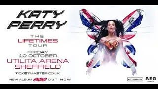 Katy Perry The LifetimesTour UK 2025 Utilita Arena Sheffield