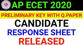 AP ECET 2020 CANDIDATE RESPONSE SHEET, PRELIMINARY KEY WITH Q.PAPER RELEASED ||