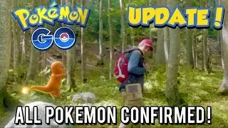 Pok&eacute;mon GO Update: All Pok&eacute;mon Confirmed? + New Gameplay in March!