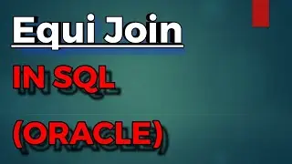 SQL tutorial 56 |Equi join in SQL (Oracle)