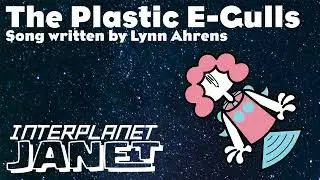 The Plastic E-Gulls: Interplanet Janet (COVER)