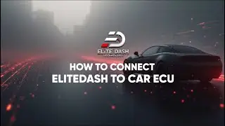 HOW TO CONNECT ELITEDASH TO ECU SETTINGS GUIDE