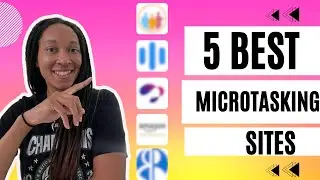 5 Best Microtasking Sites To Make REAL Money Online