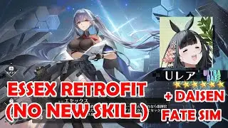 [Azur Lane] Essex Retrofit + Daisen Fate Simulation Mini-Showcase
