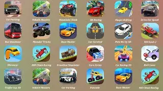 Vehicle Masters,Pick Me Up 3D,Car Survival 3D,Bus Simulator,Shape Shifting,Car Parking,Monster Truck