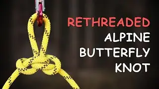 How to Tie the Rethreaded Alpine Butterfly Knot | Strongest Midline Loop