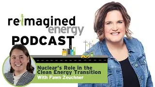 Nuclear&rsquo;s Role in the Clean Energy Transition
