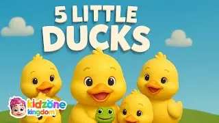 Five Little Ducks | Nursery Rhymes & Kids Songs | KidZone Kingdom